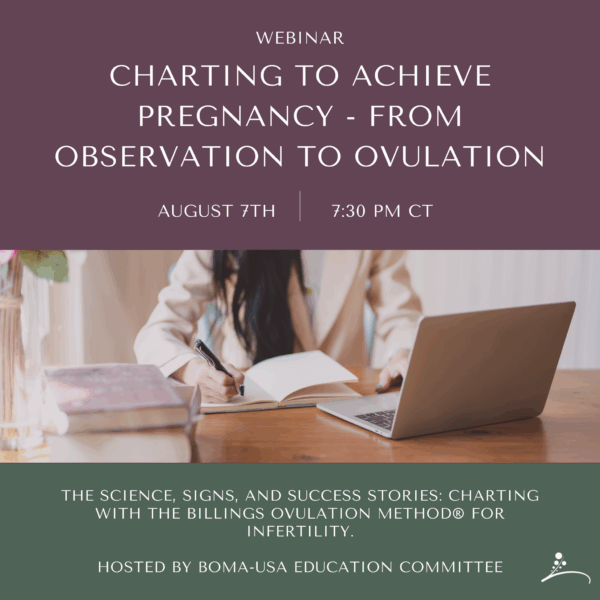 Webinar: Charting with the Billings Ovulation Method® for Infertility